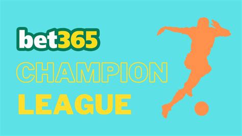 bet365 champions league,champions league 2025 odds